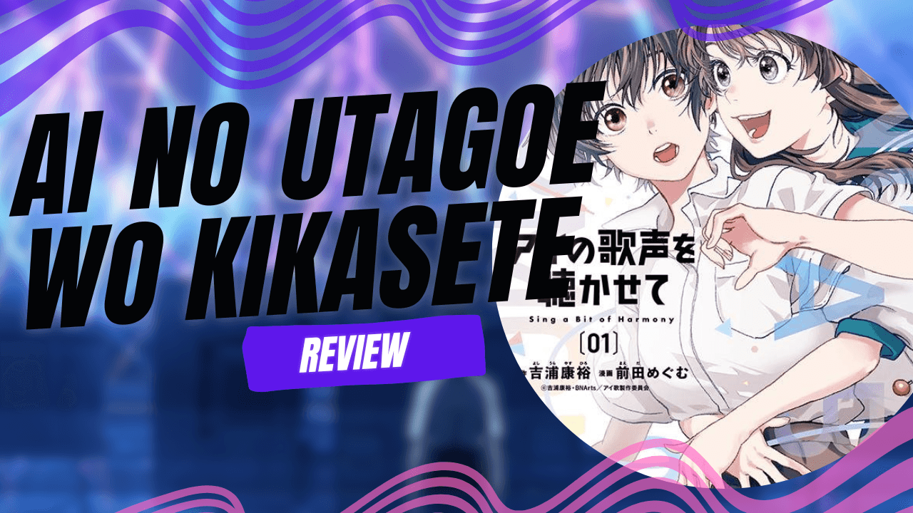 Ai no utagoe wo kikasete | Review